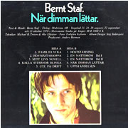 BERNT STAF / Nar Dimman Lattar